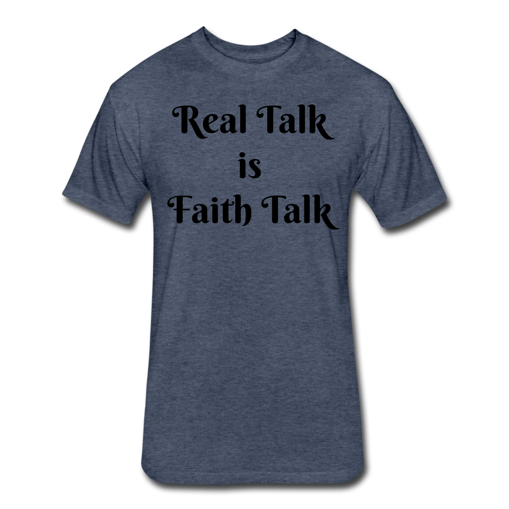 Real Talk is Faith Talk Black Lettering - heather navy