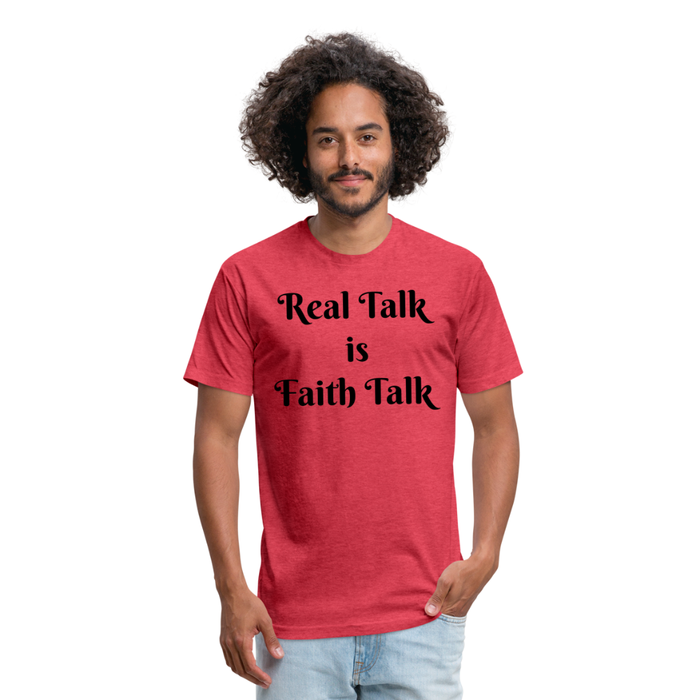 Real Talk is Faith Talk Black Lettering - heather red